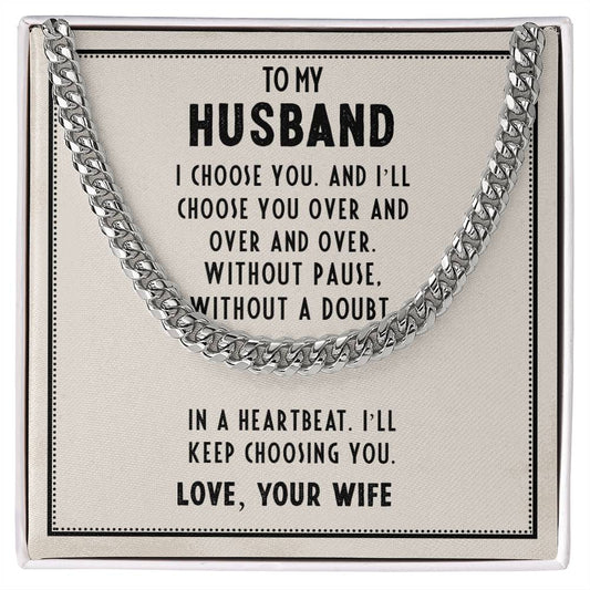 Cuban Link Chain - To My Husband, I Choose You